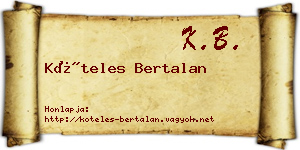 Köteles Bertalan névjegykártya