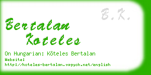 bertalan koteles business card